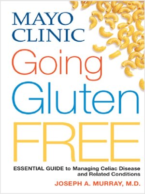 cover image of Mayo Clinic Going Gluten-FREE
